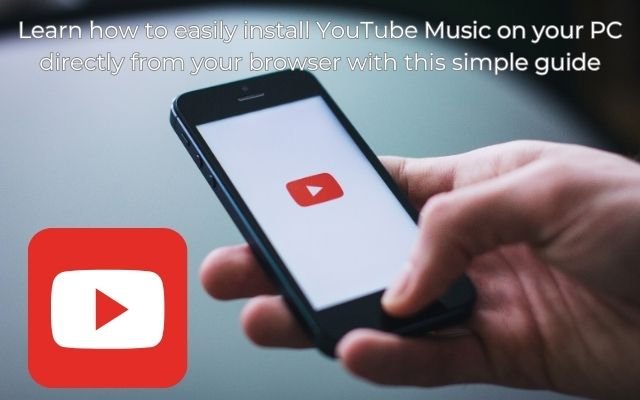 How to Install YouTube Music on Your PC From the Browser