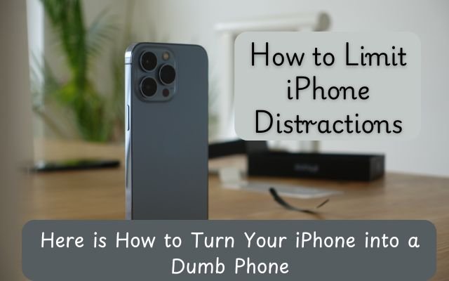 Here is How to Turn Your iPhone into a Dumb Phone