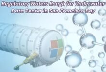 Regulatory Waters Rough for Underwater Data Center in San Francisco Bay