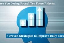 7 Easy Tips to Improve Daily Focus