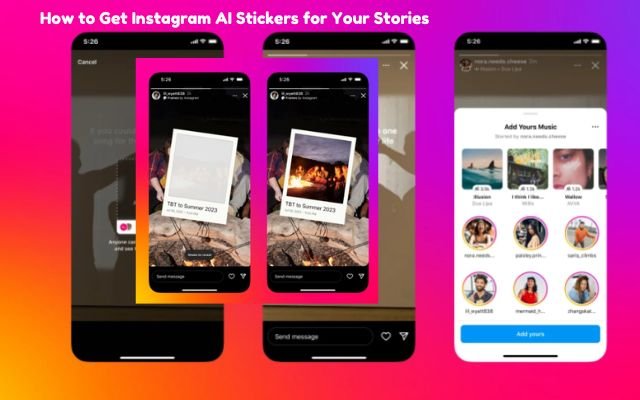 How to Get Instagram AI Stickers for Your Stories