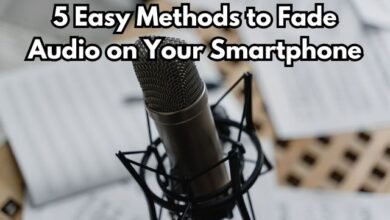 5 Easy Methods to Fade Audio on Your Smartphone