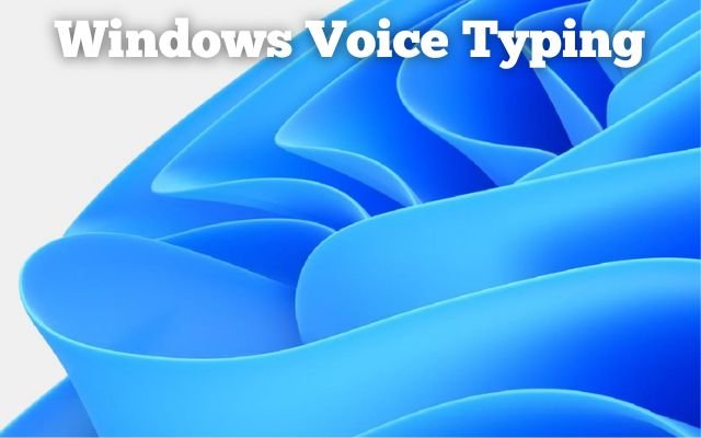 Windows Voice Typing