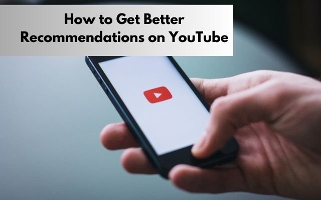 Get Better YouTube Recommendations