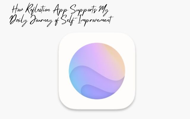 Reflection App